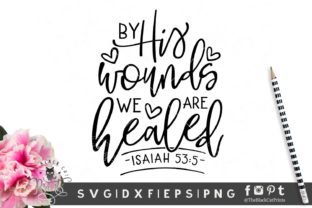 By His Wounds We Are Healed: Understanding the Depth of Atonement and Its Practical Place in Faith Today