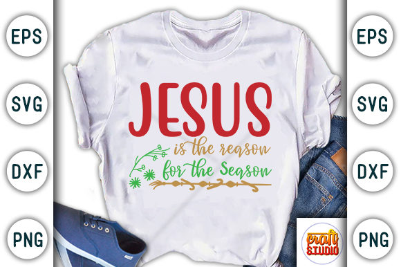 Christmas Quote Design: Jesus Is the Reason for the Season
