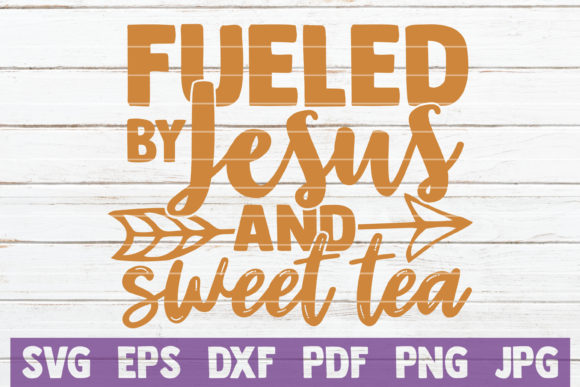 Fueled by Jesus and Sweet Tea: A Practical Guide to Living with Purpose and Southern Grace