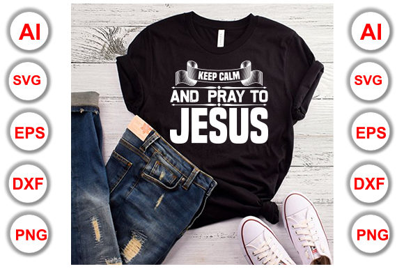 Keep Calm and Pray to Jesus Christian T-shirt Design as a Strategic Branding and Communication Tool