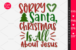 Sorry Santa, Christmas is All About Jesus