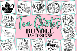 Tea Quotes Bundle: Creative Ideas and Practical Uses