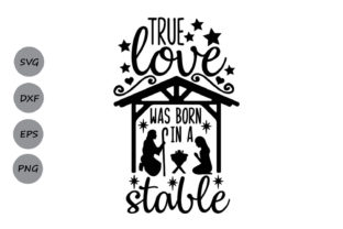 True Love Was Born in a Stable
